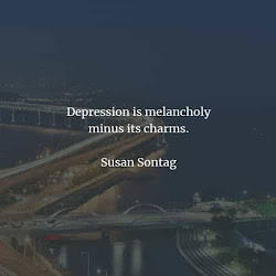 depression quotes deep enlighten sayings sontag melancholy minus charms susan its