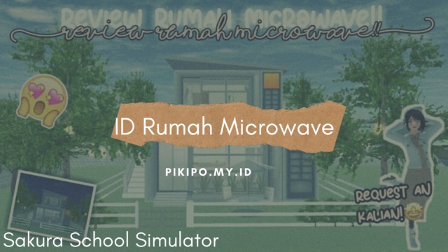 Kumpulan ID Rumah Microwave Di Sakura School Simulator Kumpulan ID Rumah Microwave Di Sakura School Simulator