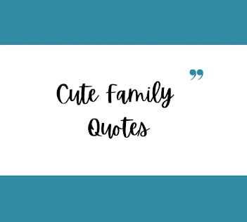 Cute Short Quotes About Family new
