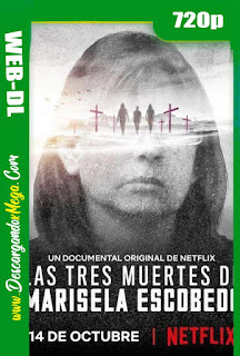 Las Tres Muertes de Marisela Escobedo (2020) HD [720p] Latino
