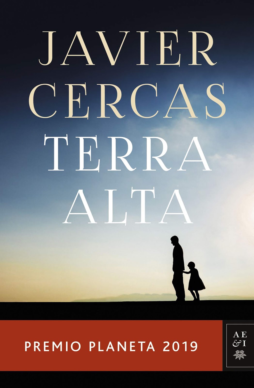 Crítica De Libros Reseña De Terra Alta De Javier Cercas Premio Planeta 2019