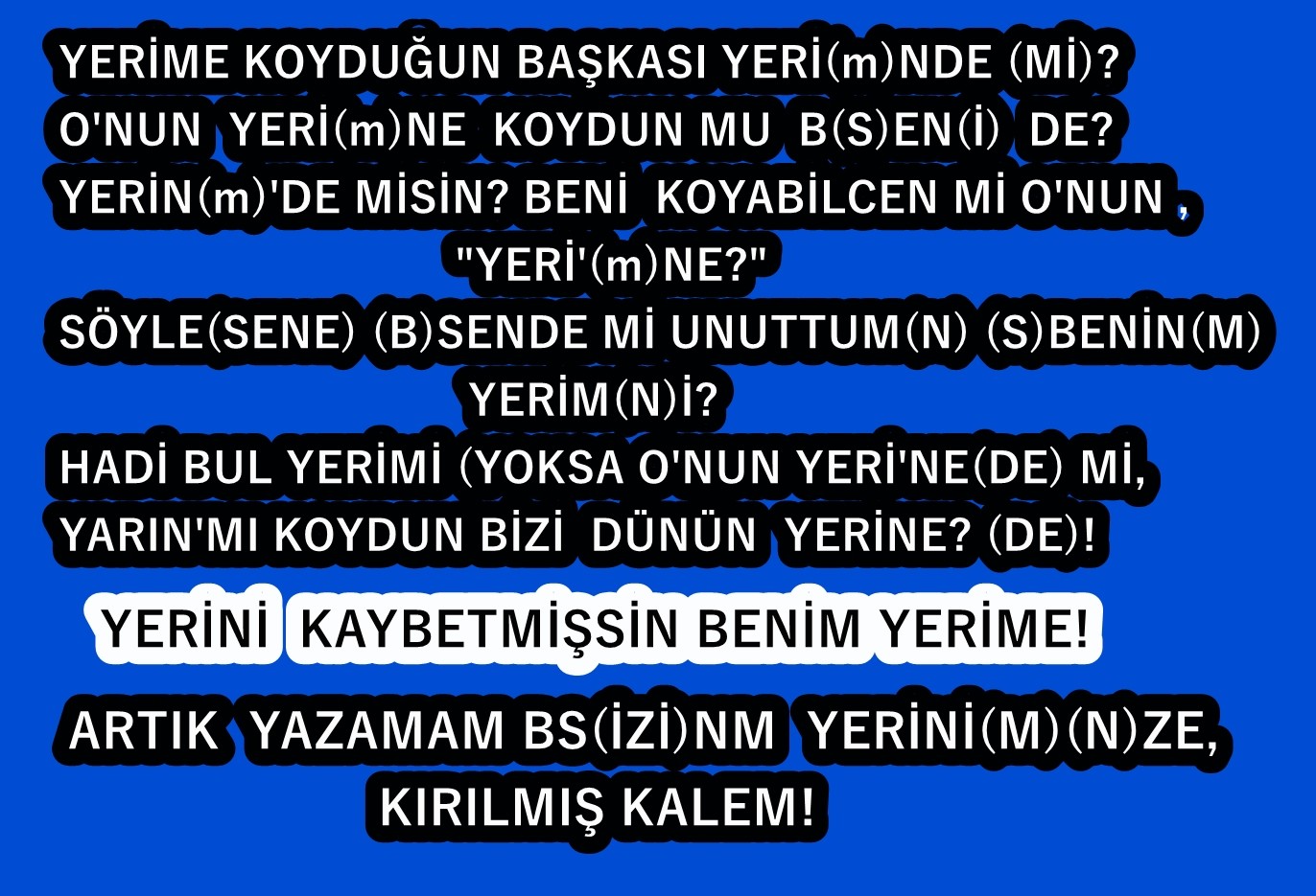 YERİMİ UNUTMUŞUM YERİM’DE YOK!