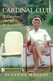 The Cardinal Club: A Daughter’s Journey to Acceptance - a memoir that brings women together by Suzanne Maggio - book promotion services