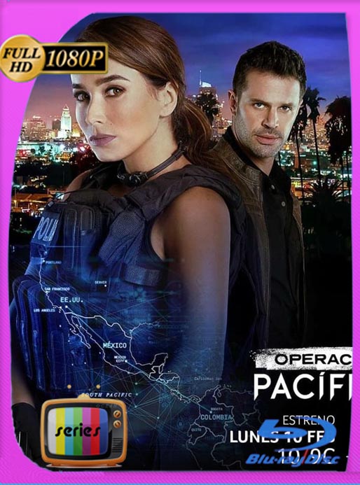Operación Pacífico (2020) Temporada 1 [25/?] HD [1080p] Latino [GoogleDrive] SXGO
