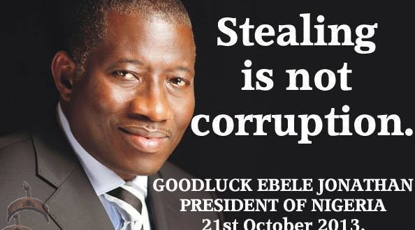 stealing is not corruption jonathan stealing is not corruption jonathan