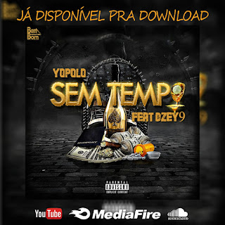 Mr. Yopollo feat Drey9 - Sem Tempo 