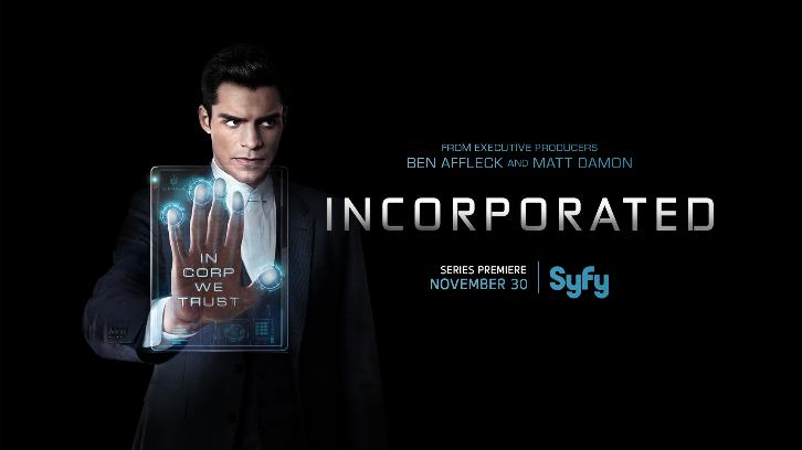 Incorporated - Series Premiere - Available to Watch Now + POLL [US Only]