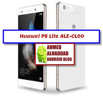 روم Huawei P8 Lite Ale Cl00 مع شرح التفليش