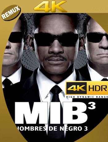 Hombres de Negro 3 (2012) Remux 4K HDR Latino [GoogleDrive] Ivan092