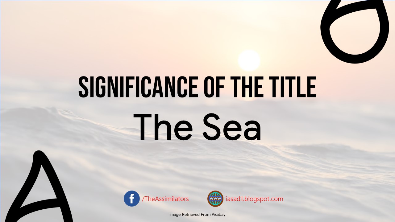 Significance of the Title of The Sea