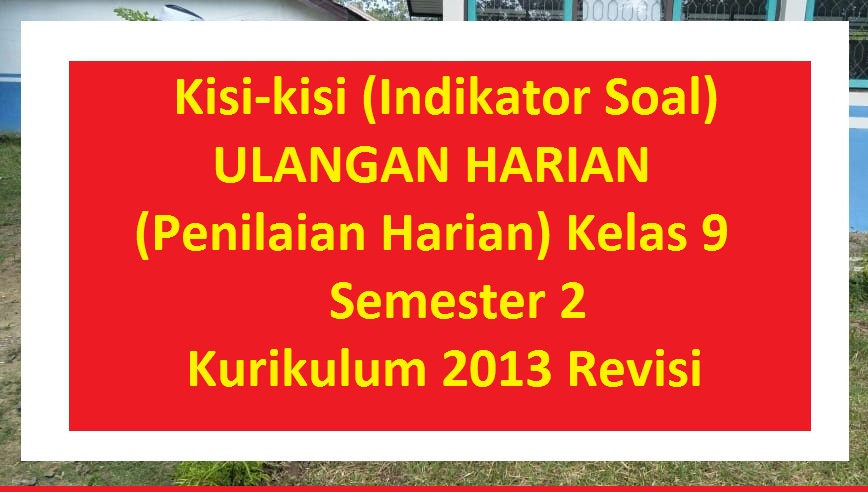 Hot Kisi Kisi Soal Ulangan Harian Bahasa Inggris Kelas 9
