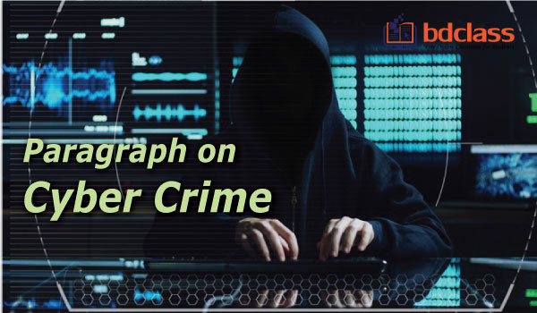 paragraph on cyber crime