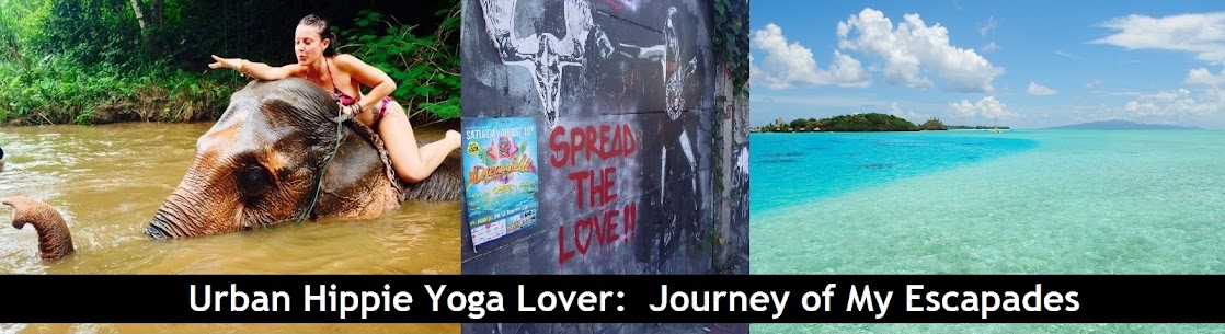Urban Hippie Yoga Lover:  Journey of My Escapades