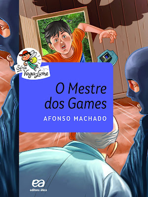 Capa | O mestre dos games | Afonso Machado | Edição Revista pelo Autor | Editora: Ática | Coleção: Vaga-Lume | 2020 - atualmente (2021) |