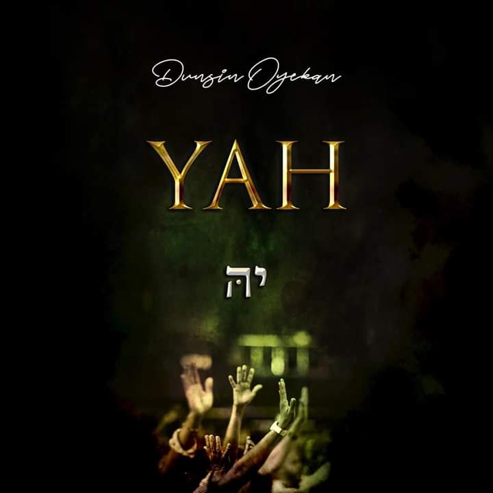 Dunsin Oyekan - YAH