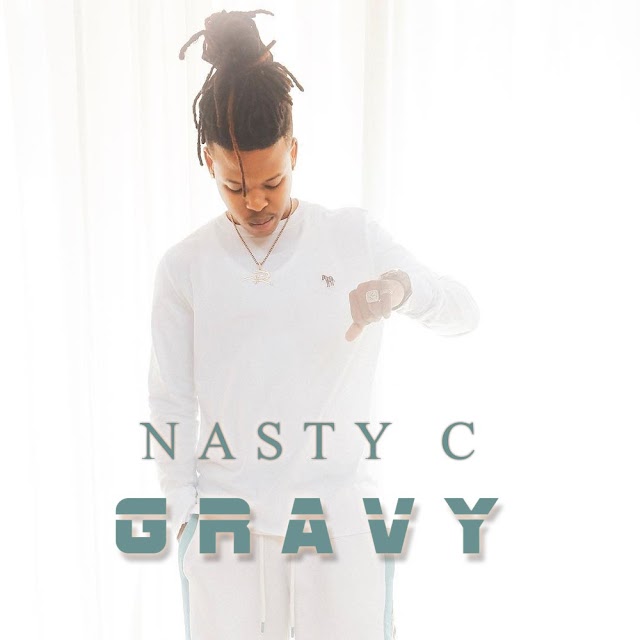Nasty_C - Gravy (Promo Video) - 2k19