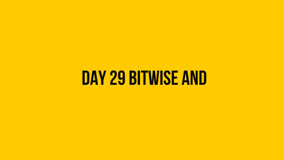 HackerRank Day 29 Bitwise AND 30 days of code solution