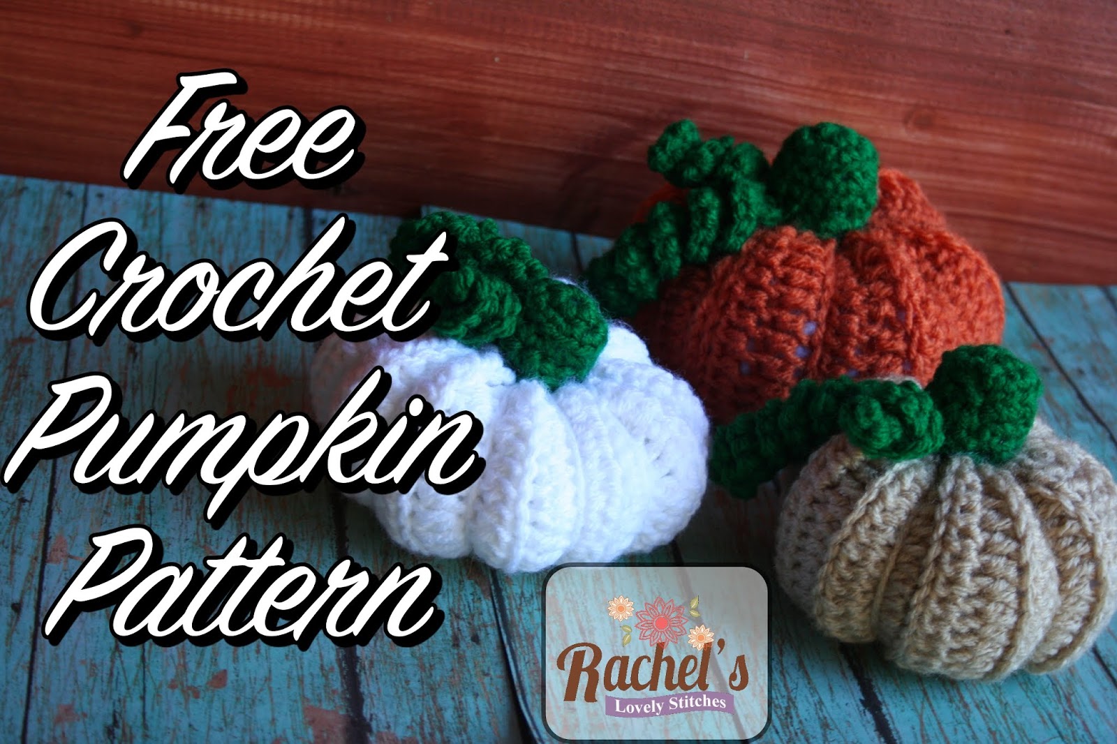 rachel-s-lovely-stitches-crochet-pumpkin-pattern-free-crochet-pattern