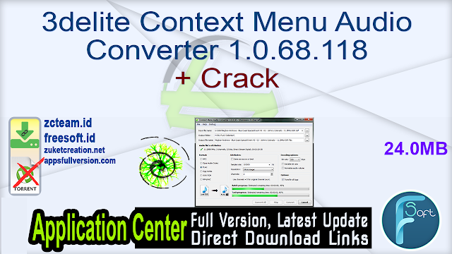 3delite Context Menu Audio Converter 1.0.68.118 + Crack_ ZcTeam.id