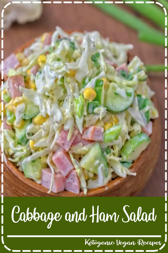 Cabbage And Ham Salad Fantastic Food Recipes