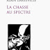 "La chasse au spectre" - Alain Dartevelle