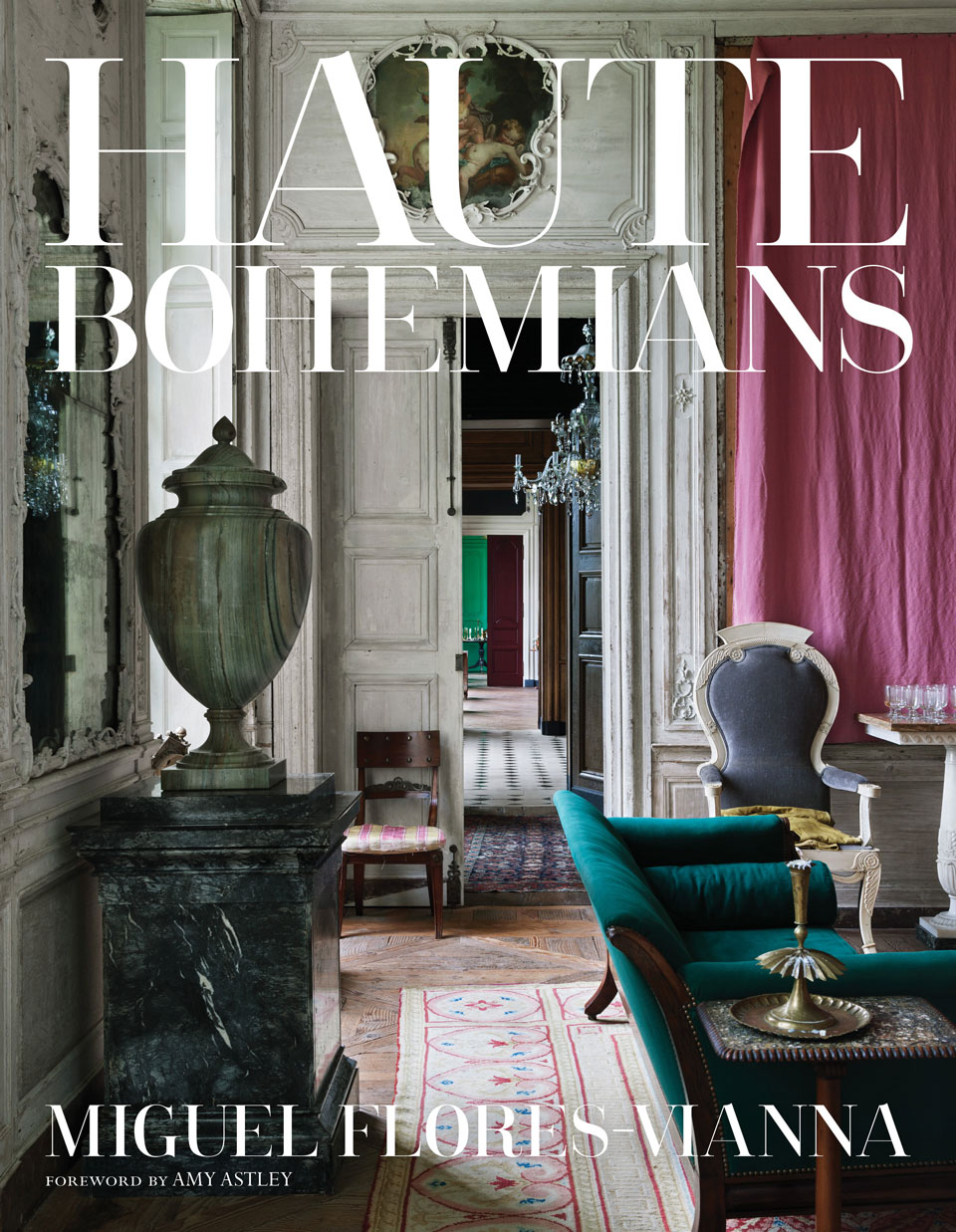 Books | Haute Bohemians by Miguel Flores-Vianna (Vendome)