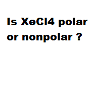 Xef4 polar or nonpolar