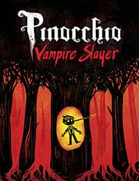 Read Pinocchio, Vampire Slayer (2014) online