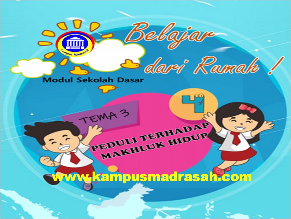 Modul Belajar Dari Rumah Tema 3 Kelas 4 Sd Mi Kurikulum 2013