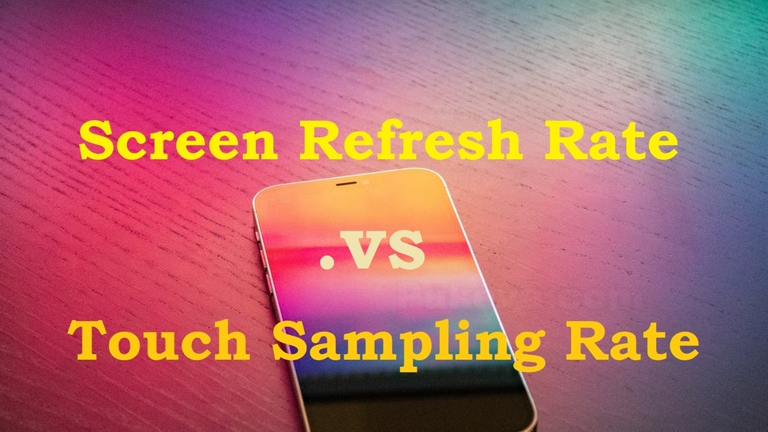 Screen refresh rate. Screen refresh rate