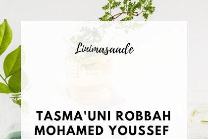 Tasmauni Robbah Mohamed Youssef Lirik Lagu Arab terjemahan