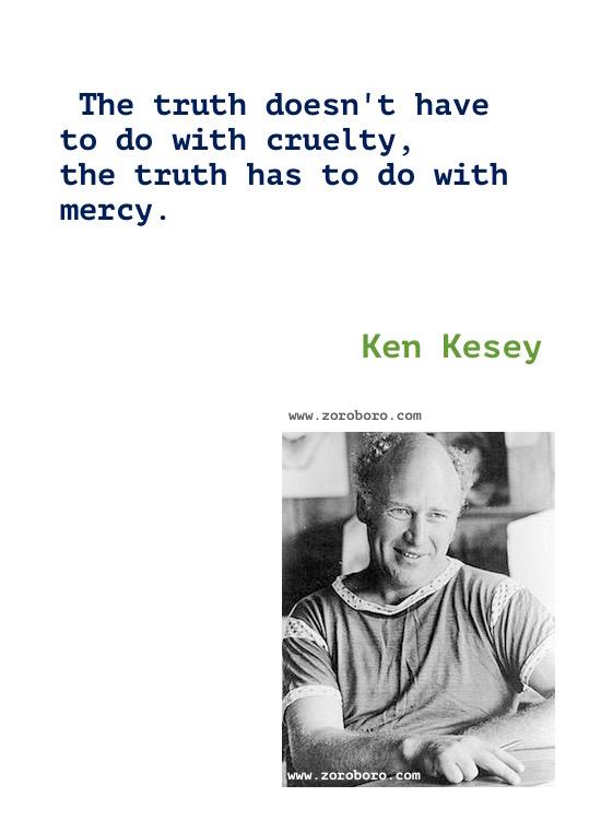 Ken Kesey Quotes. Ken Kesey One Flew Over the Cuckoo's Nest Book Quotes, Ken Kesey Writing, Ken Kesey Books Quotes,inspirational,motivational,hindi