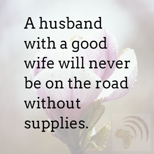 African Proverbs For Men About The Wrong Woman In Their Life