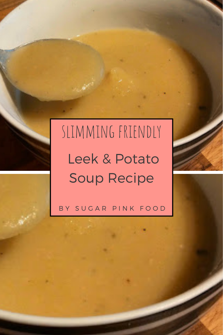 Leek & Potato Soup Slimming World Friendly Recipe Sugar Pink Food