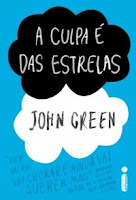 a culpa é das estrelas, john green a culpa é das estrelas, john green