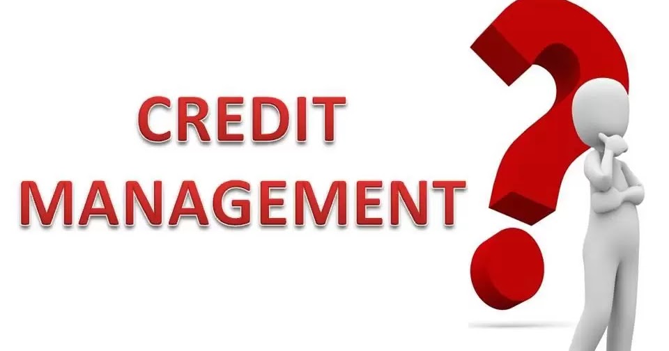 Meaning, Objectives and Importance of Credit Management