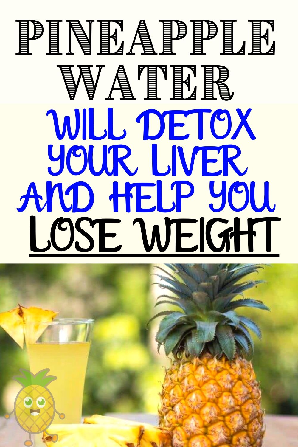 Pineapple Water Will Detox Your Liver .. Help You Lose Weight, Reduce