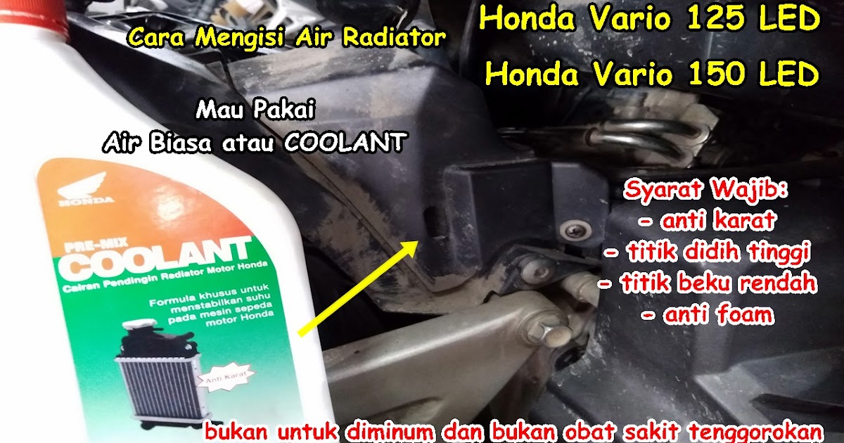 Cara Isi Air Radiator Honda Vario 125 LED dan Vario 150 LED Agar Tidak Kehabisan