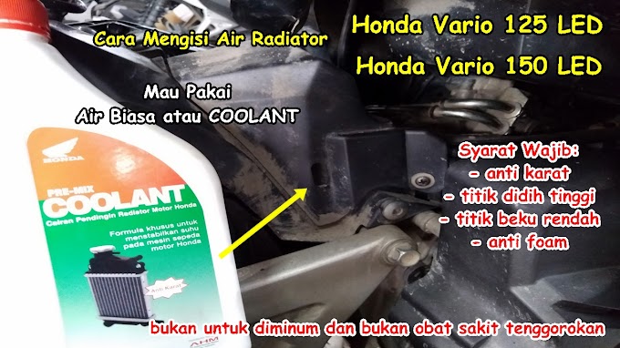Cara Isi Air Radiator Honda Vario 125 LED dan Vario 150 LED Agar Tidak Kehabisan