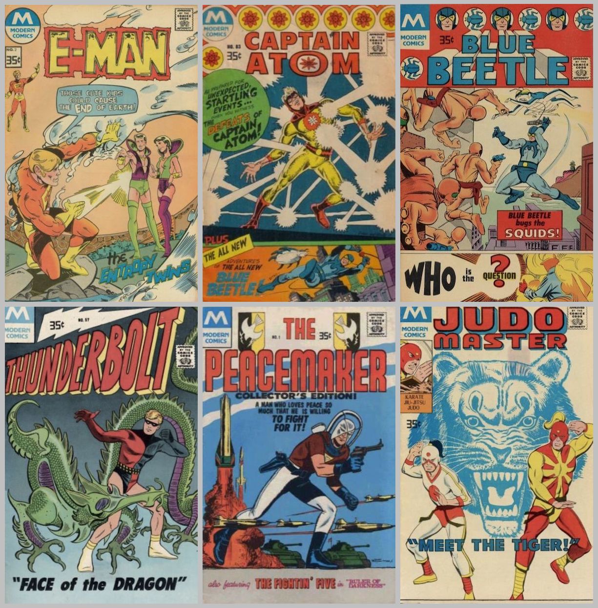 Heart-pounding, leg-splaying action in every issue! Six Modern covers -- E-Man, Captain Atom, Blue Beetle, Thunderbolt, Peacemaker, and Judomaster -- with heroes all in broadly similar action poses