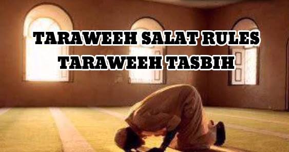 Rules of Taraweeh Salat and Taraweeh Dua - Learn About 