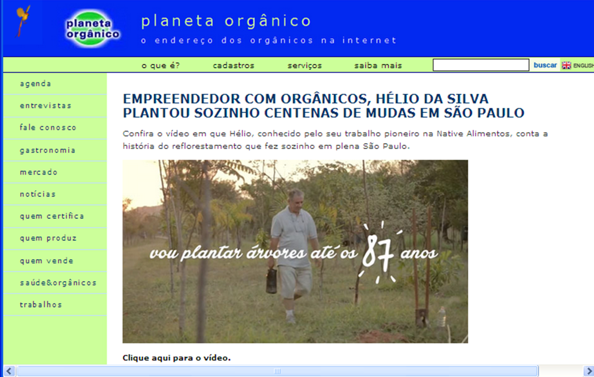 http://planetaorganico.com.br/site/index.php/reflorestamento-sp-helio-da-silva/
