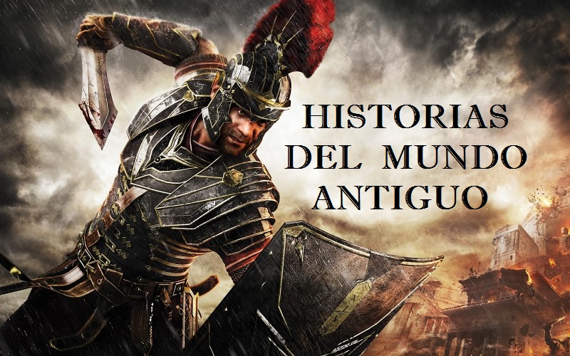   HISTORIAS  DEL MUNDO ANTIGUO