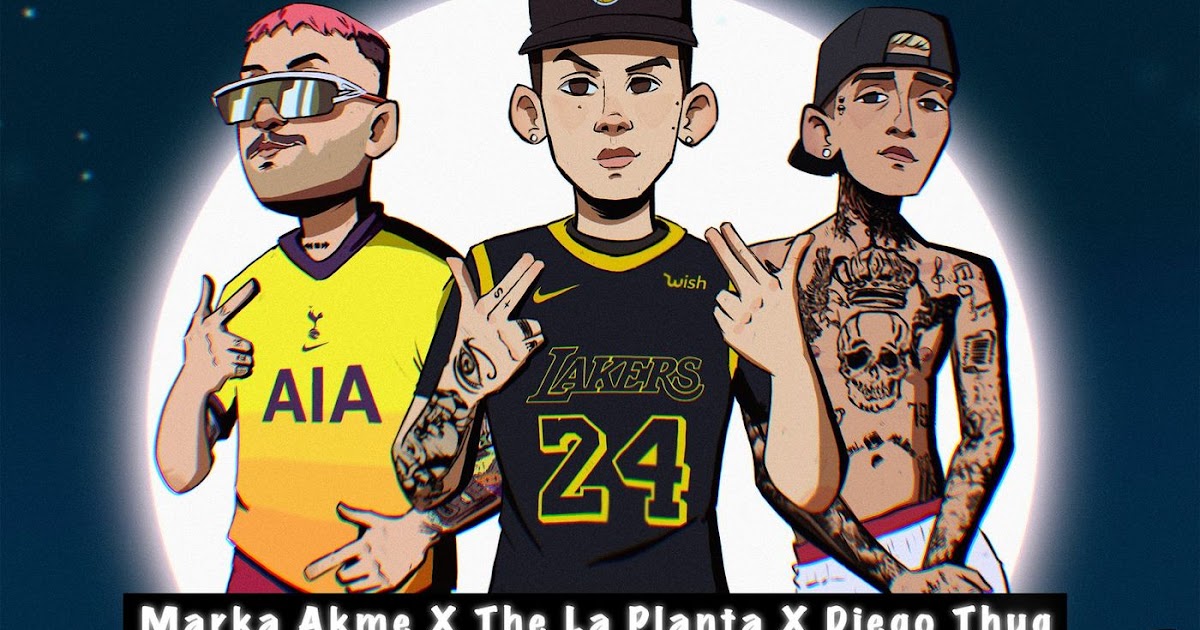 marka akme ft la planta diego thug la llevo al marka akme ft la planta diego thug la llevo al