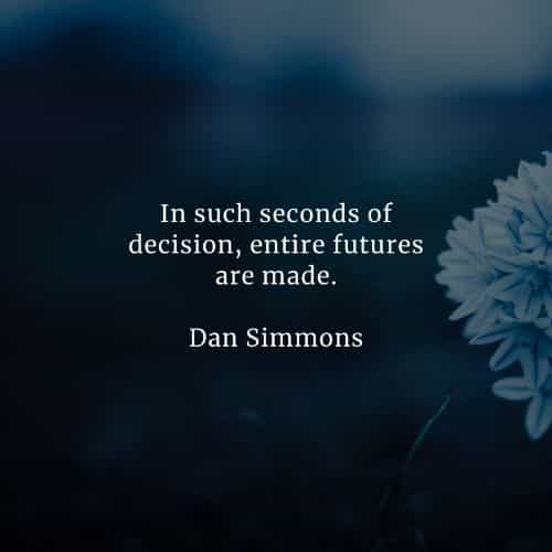 Choices quotes that'll help you make the right decisions Choices quotes that'll help you make the right decisions