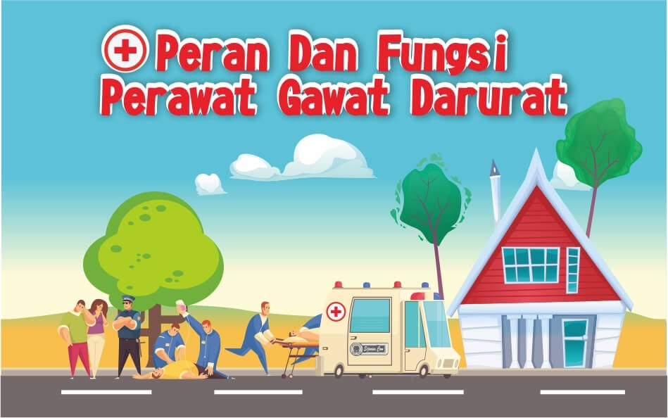 Peran Dan Fungsi Perawat Gawat Darurat Si Jenius Situs Edukasi Terkini