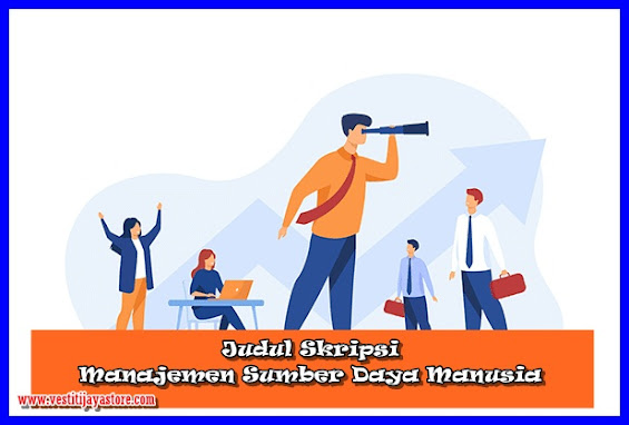 Judul Skripsi Manajemen Sumber Daya Manusia