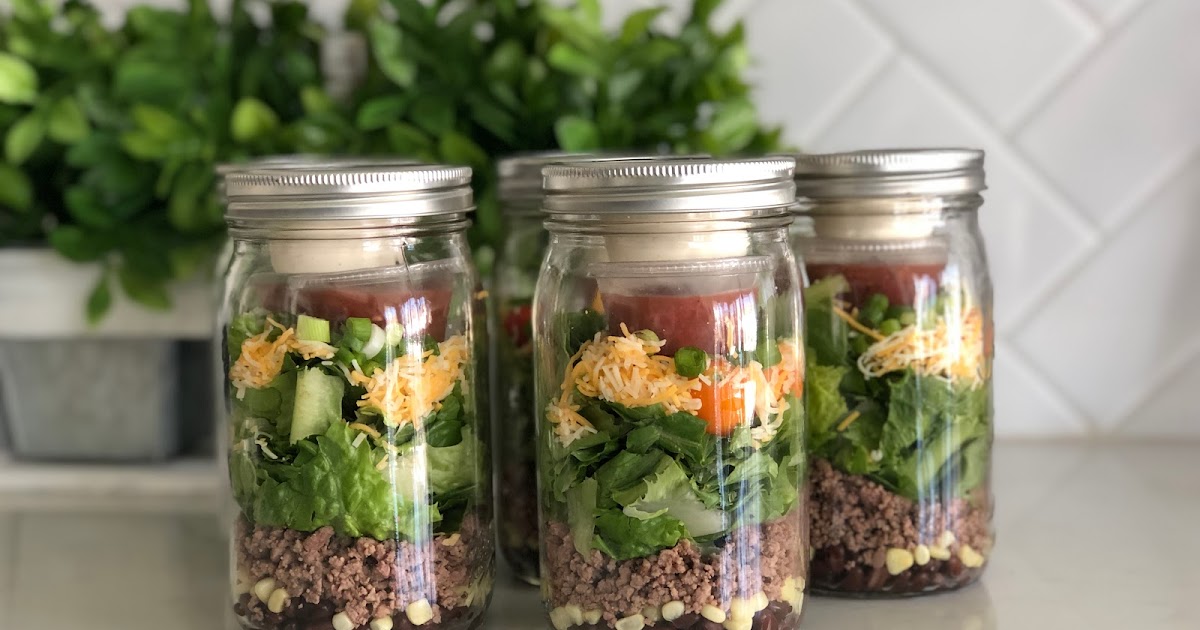 MY FAVORITE THINGS TO EAT Taco Salad in a Jar