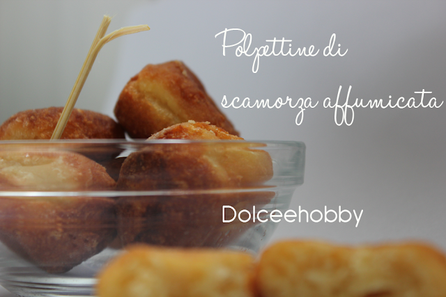 polpettine di scamorza affumicata   