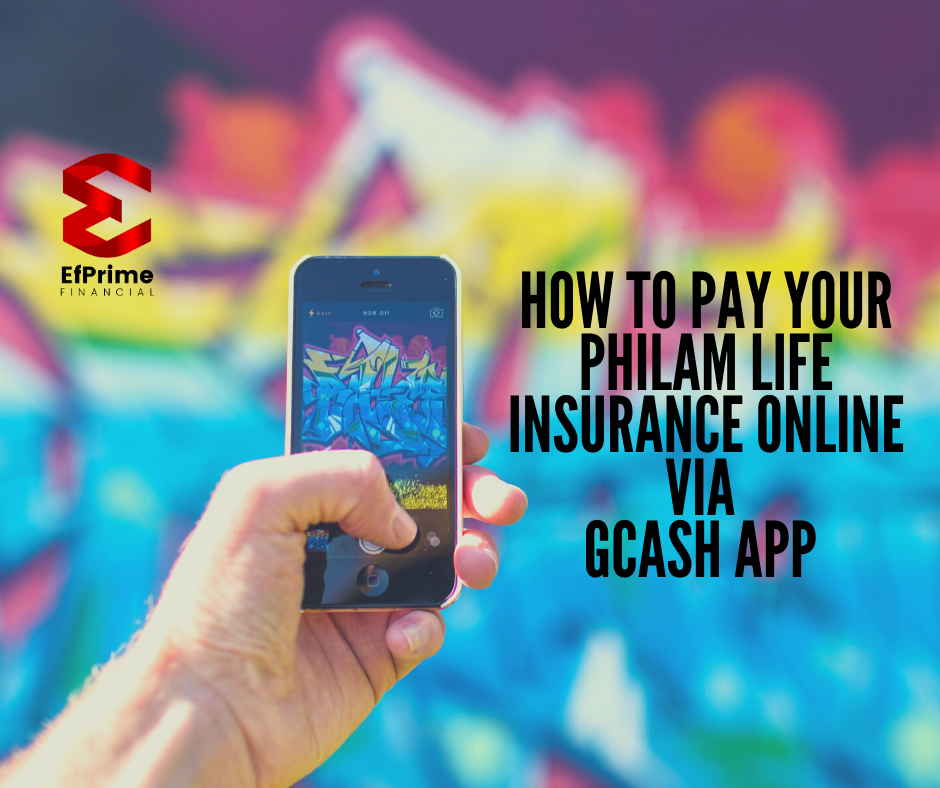 How to Pay your Philam Life Insurance Online via Gcash App EfPrime